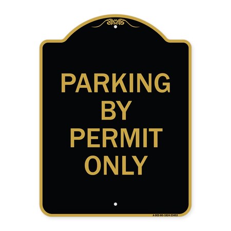Signmission Designer Series Sign-Parking by Permit Only, Black & Gold Aluminum Sign, 18" x 24", BG-1824-23453 A-DES-BG-1824-23453